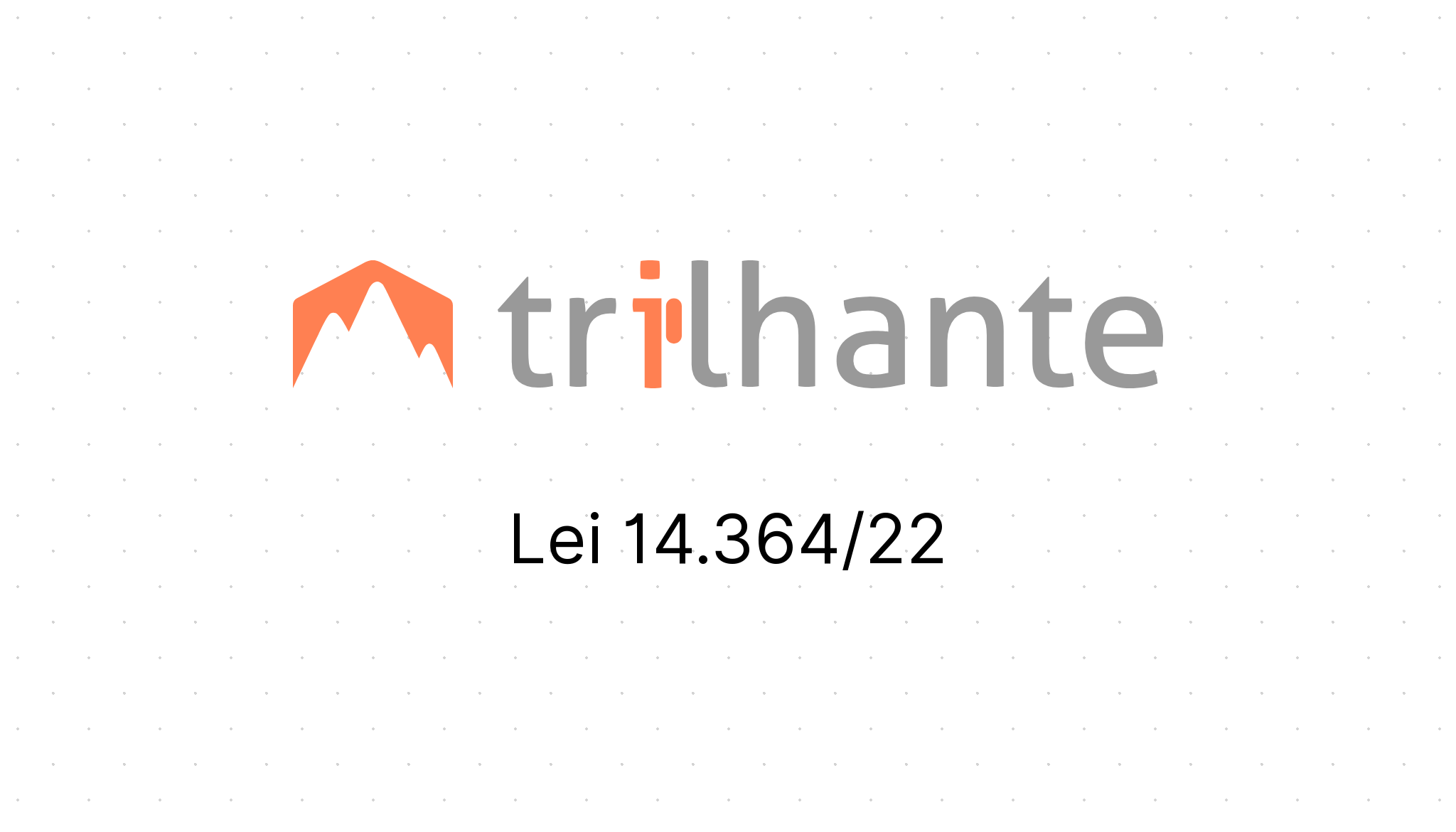 lei-14-364-22-trilhante